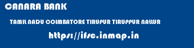 CANARA BANK  TAMIL NADU COIMBATORE TIRUPUR TIRUPPUR NALLUR  ifsc code